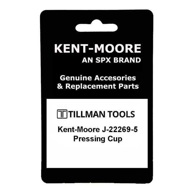 Kent-Moore J-22269-5 Pressing Cup